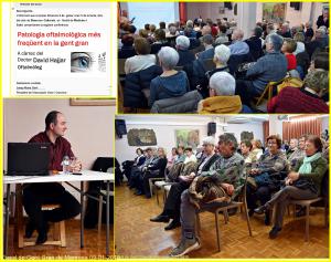 PATOLOGIA OFTALMOLÃ’GICA MÉS FREQÃœENT EN LA GENT GRAN A càrrec del Dr. David Hajjar. Oftalmòleg.